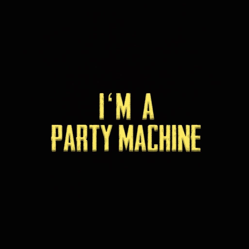 I'm Party Machine